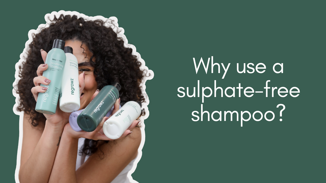 Why use a sulphate-free shampoo?